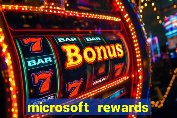 microsoft rewards ganhe recompensas